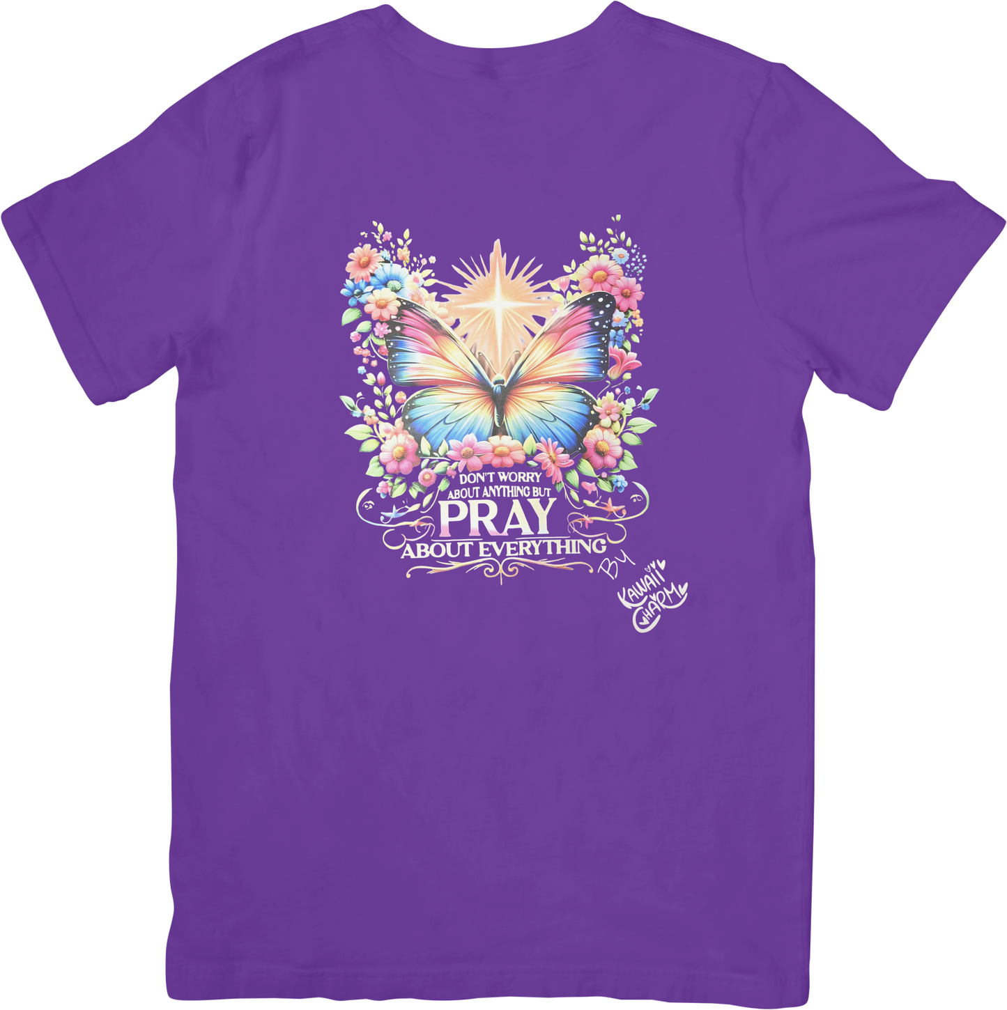 Short sleeve T-shirt " Don't worry about anything but Pray about everything"